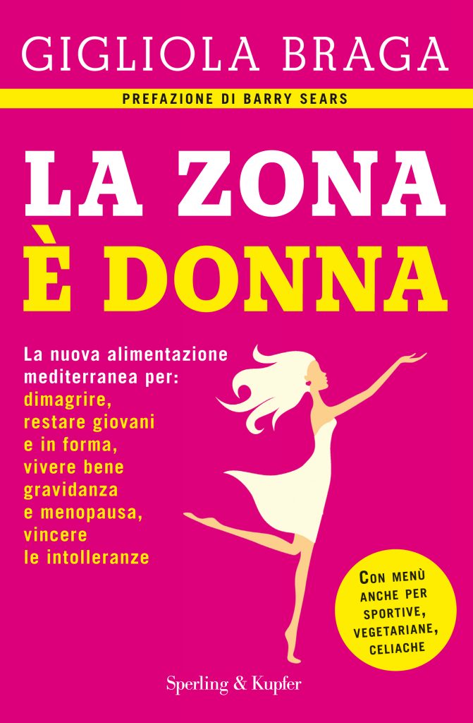 La Zona è donna, dieta a Zona COP_978882005636_Braga_La zona donna.indd